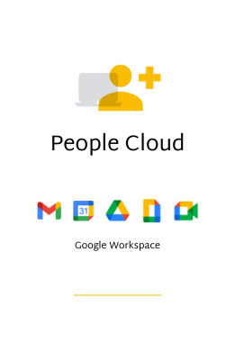 Google Cloud - People Cloud including GMail, Calendar, GDrive, GDocs, and Google Meet